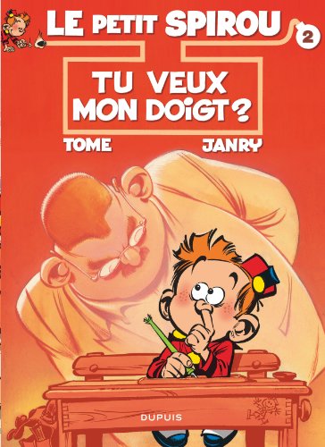 Le Petit Spirou T.2 ; Tu Veux Mon Doigt?